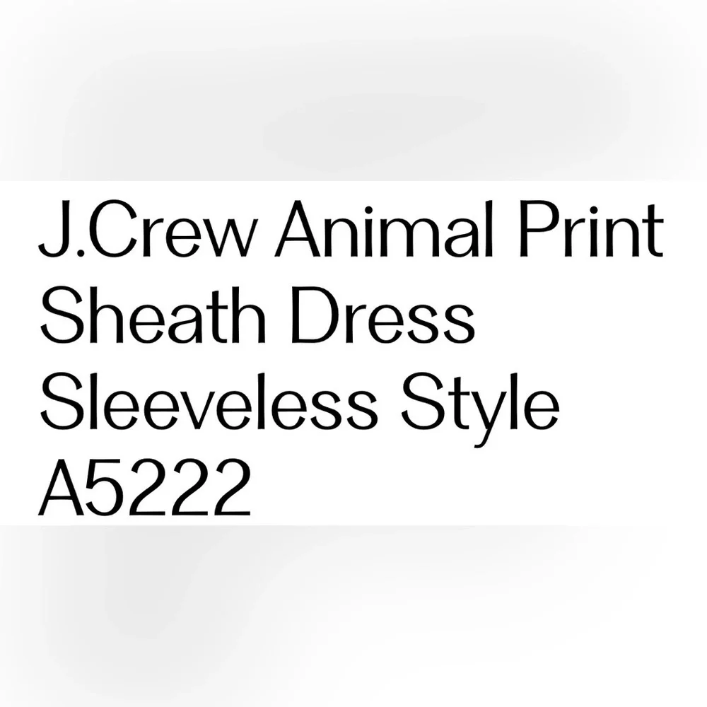J. Crew animal print sleeveless sheath dress size 0